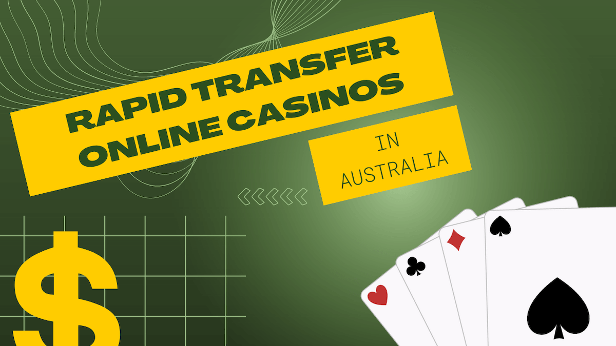 Rapid Transfer Online Casinos in Australia