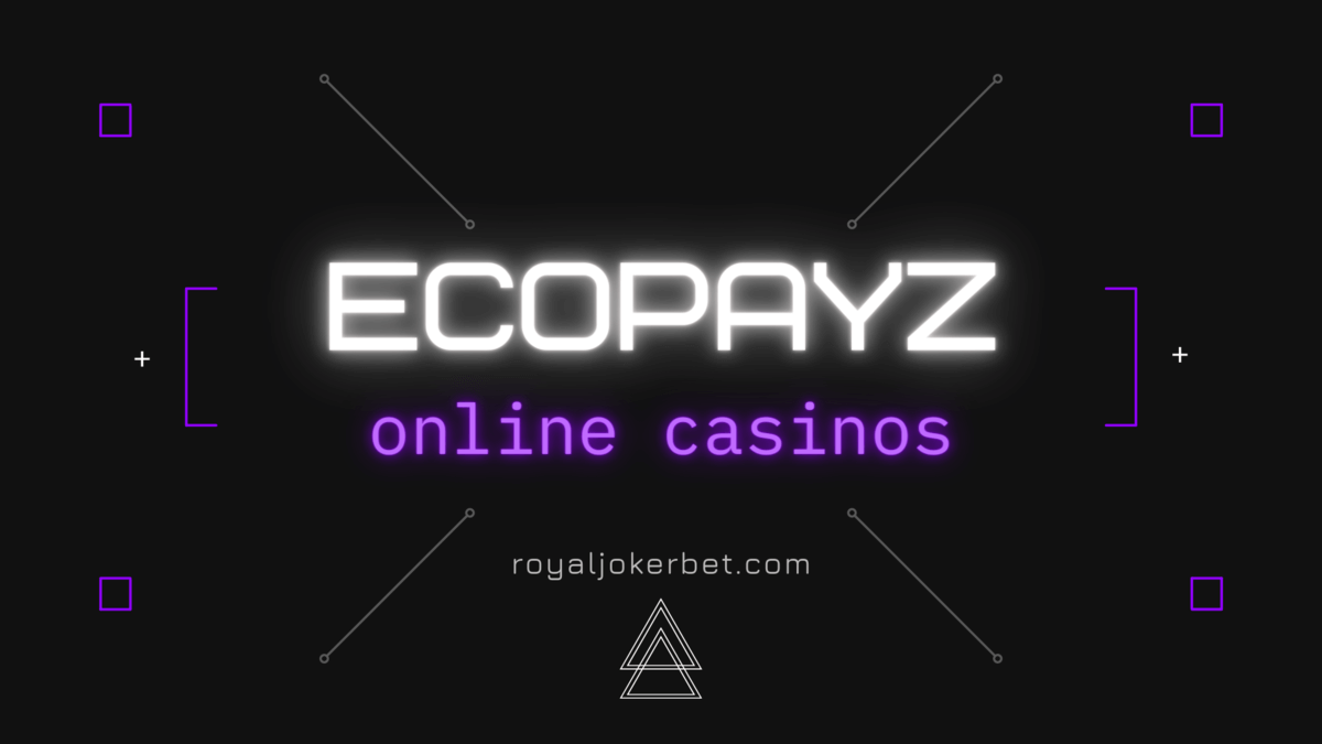 ecoPayz Accepted Online Casinos