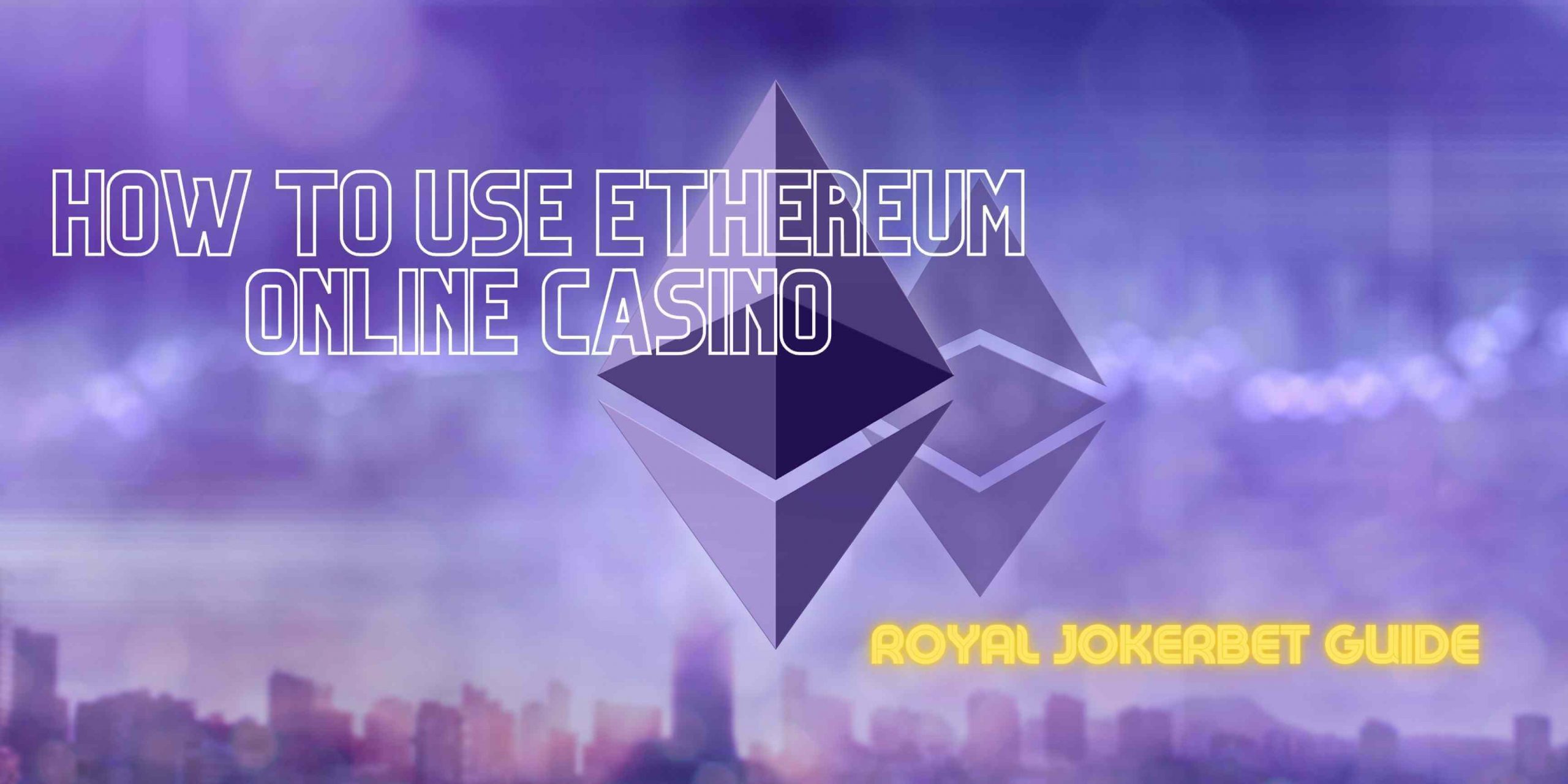 Ethereum Casino Explanation & Guide